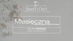 Miesięczna współpraca dietetyczna            (USŁUGA PREMIUM)